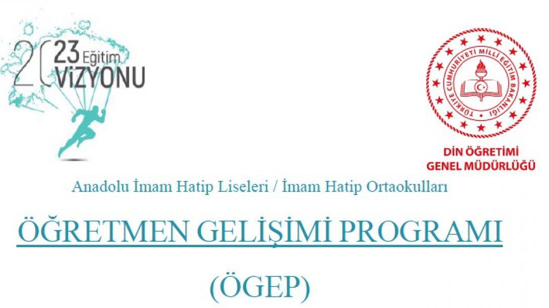 Anadolu İmam Hatip Liseleri / İmam Hatip Ortaokulları ÖĞRETMEN GELİŞİMİ PROGRAMI (ÖGEP)